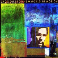Purchase Jackson Browne - World In Motion