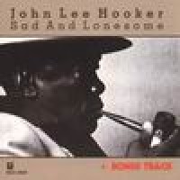 Purchase John Lee Hooker - Sad And Lonesome