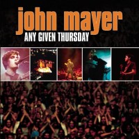 Purchase John Mayer - Any Given Thursday CD2