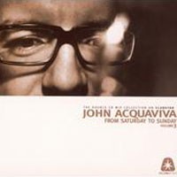 Purchase Johnny Acquaviva - From Saturday To Sunday Vol. 3