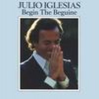 Purchase Julio Iglesias - Begin The Beguine