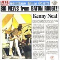 Purchase Kenny Neal - Big News from Baton Rouge!!