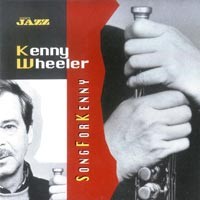 Purchase Kenny Wheeler - Song For Kenny