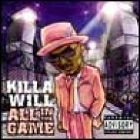 Purchase Killa Will - All In The Game