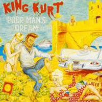 Purchase King Kurt - Poor Man\'s Dream