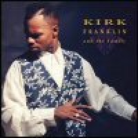 Purchase Kirk Franklin - Kirk Franklin & The Family