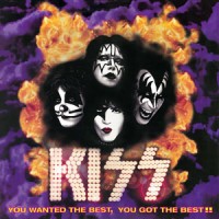 Purchase Kiss - You Wanted The Best, You Got The Best!!