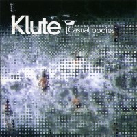 Purchase Klute - Casual Bodies CD1