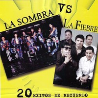Purchase La Sombra - 20 Exitos De Recuerdo (vs. La Fiebre)