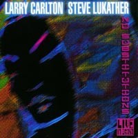 Purchase Larry Carlton & Steve Lukather - No Substitutions: Live In Osaka