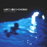 Purchase Layo & Bushwacka! - Night Works
