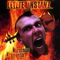 Purchase Letzte Instanz - Brachialromantik