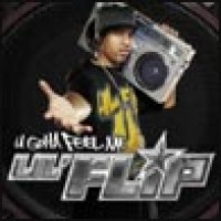 Purchase Lil Flip - U Gotta Feel Me CD2