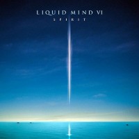 Purchase Liquid Mind - Liquid Mind VI: Spirit