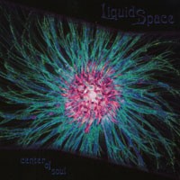 Purchase Liquid Space - Center Of Soul