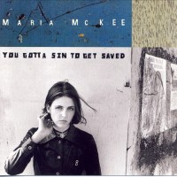 Purchase Maria Mckee - You Gotta Sin To Get Saved