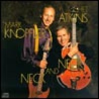 Purchase Mark Knopfler & Chet Atkins - Neck And Neck