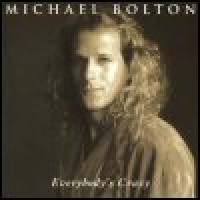 Purchase Michael Bolton - Everybody's Crazy