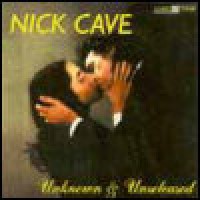 Purchase Nick Cave & the Bad Seeds - Unknown & Unreleased