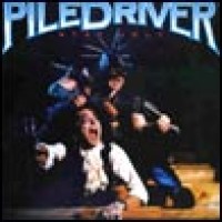 Purchase Piledriver - Stay Ugly