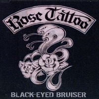 Purchase Rose Tattoo - Black Eyed Bruiser