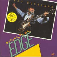 Purchase Roy Buchanan - Dancing On The Edge
