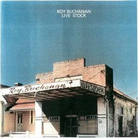 Purchase Roy Buchanan - Live Stock