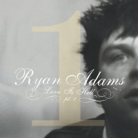 Purchase Ryan Adams - Love Is Hell Part 1