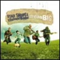 Purchase Ryan Shupe & The Rubberband - Dream Big