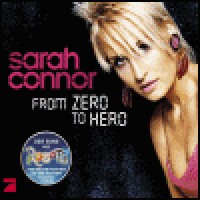 Purchase Sarah Connor - From Zero To Hero (CDS)