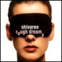 Purchase Shivaree - Rough Dreams