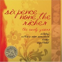 Purchase sixpence none the richer - The Early Years