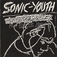 Purchase Sonic Youth - Confusion Is Sex + Kill Yr. Idol