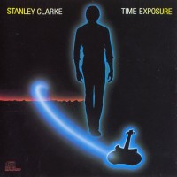 Purchase Stanley Clarke - Time Exposure