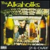 Purchase Tha Alkaholiks - 21 & Over