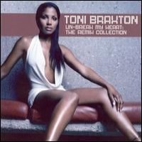 Purchase Toni Braxton - Un-Break My Heart: The Remix Collection