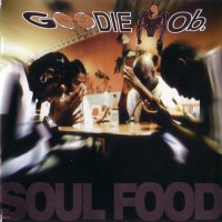 Purchase Goodie Mob - Soul Food