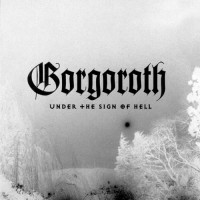 Purchase Gorgoroth - Under The Sign Of Hell