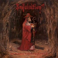 Purchase Inquisition - Into The Infernal Regions Of The Ancient Cult