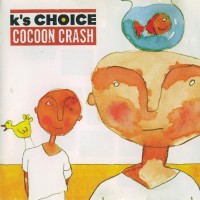 Purchase K's Choice - Cocoon Crash