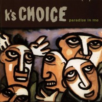 Purchase K's Choice - Paradise In Me