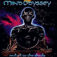 Purchase Mind Odyssey - Nailed To The Shade