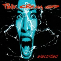 Purchase Pink Cream 69 - Electrified