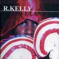 Purchase R. Kelly - Love Land