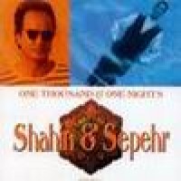 Purchase Shahin and Sepehr - One Thousand & One Nights