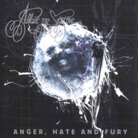 Purchase Ablaze My Sorrow - Anger, Hate And Fury
