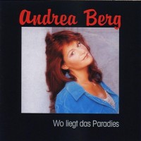 Purchase Andrea Berg - Wo Liegt Das Paradies