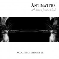 Purchase Antimatter - A Dream For The Blind (Acoustic Session) (EP)