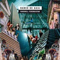 Purchase Banco De Gaia - Farewell Ferengistan
