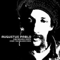 Purchase Augustus Pablo - Dub Reggae And Roots From The Melodica